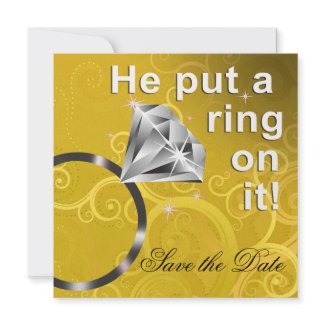 He put a ring on it - Save the Date invitation