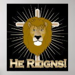 He Reigns-LION OF JUDAH POSTER
