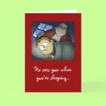 "He Sees You When You're Sleeping" Christmas Card