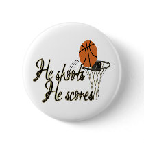 He Shoots...He Scores buttons by MishMoshTees He Shoots...He Scores buttons