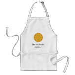 He who learns, teaches. - Ethiopian Proverb Aprons
