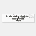 He Who Opens bumper stickers