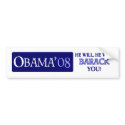 He Will He Will Barack You!! Bumper Sticker bumper stickers by TheBigTees He Will He Will Barack You!! Bumper Sticker bumper stickers