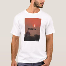 He will rise t-shirts by jarrod21 He will rise t-shirts