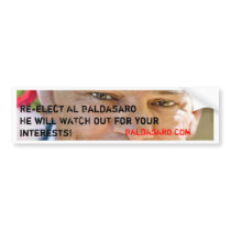 He will WATCH OUT for your interests Bumper Sticker