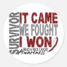 Head and Neck Cancer Survivor It Came We Fought Round Stickers