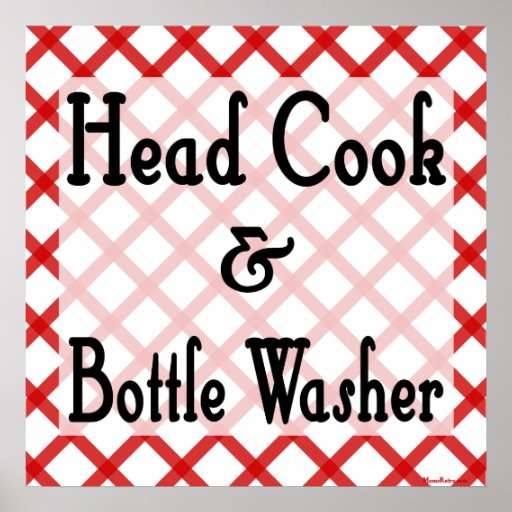 Head Cook and Bottle Washer Kitchen Print