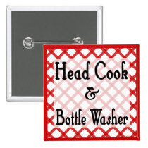 Head Cook and Bottle Washer Kitchen Saying Button buttons