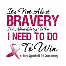 Head Neck Cancer Bravery t-shirts by cancerapparel Head Neck Cancer Bravery t-shirts