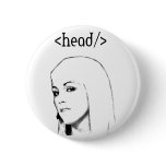 Head refresh pinback buttons