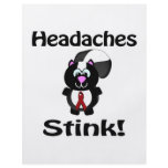 Headaches Stinks Skunk Awareness Design flyers
