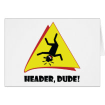 HEADER DUDE 1a Greeting Card