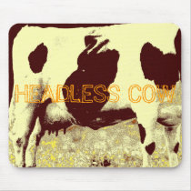 HEADLESS COW mousepads by brad_1286 HEADLESS COW mousepads