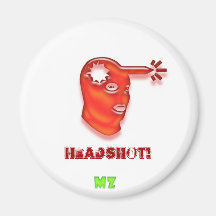 HEADSHOT! Magnet