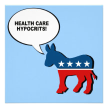 Health Care Hypocrits Custom Invite