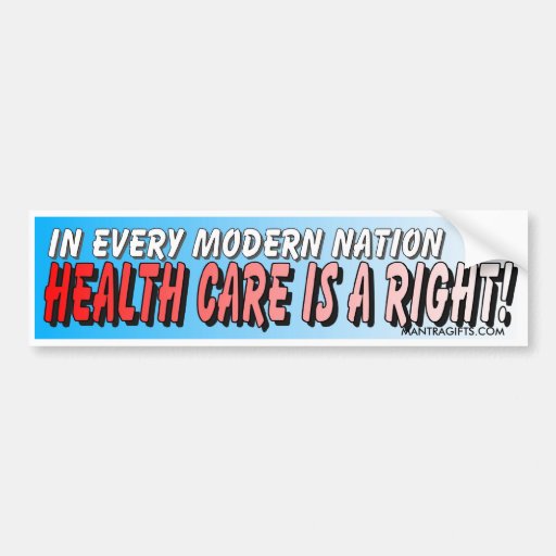 Health Care is a Right Bumper Sticker Zazzle