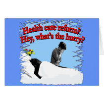 Health Care Reform What's the Hurry? cards