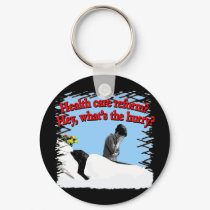 Health Care Reform What's the Hurry? keychains