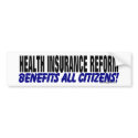 Health Insurance Reform bumper stickers by affirmationshirts Health Insurance Reform bumper stickers