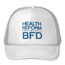 HEALTH REFORM IS A BFD -.png Trucker Hat