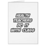 Health Teachers Do It With Class Greeting Cards