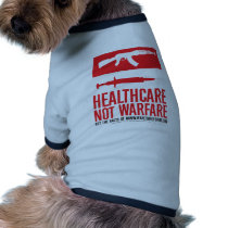 Healthcare NOT Warfare pet clothing