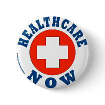 Healthcare Now! buttons by lunchpail Healthcare Now! buttons