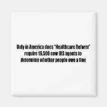 Healthcare Reform Requires 16,500 New IRS Agents Fridge Magnets