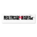 HEALTHCAREVSWARFARE bumper stickers