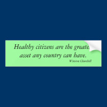Healthy citizens . bumper stickers