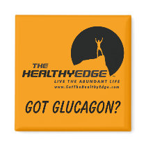 Healthy Edge Magnet (Got Glucagon?) by The_Healthy_Edge Healthy Edge Magnet (Got Glucagon?)