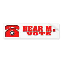 Hear my Vote Bumper Stickers