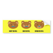 Hear, See, Speak no evil bumper sticker bumper stickers