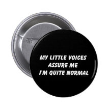 Hearing Voices Humor Buttons