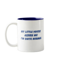 Hearing Voices Humor Mugs mugs