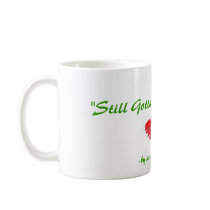 heart1, "Still Gotta Be A Wife", -by annette ja... Mug
