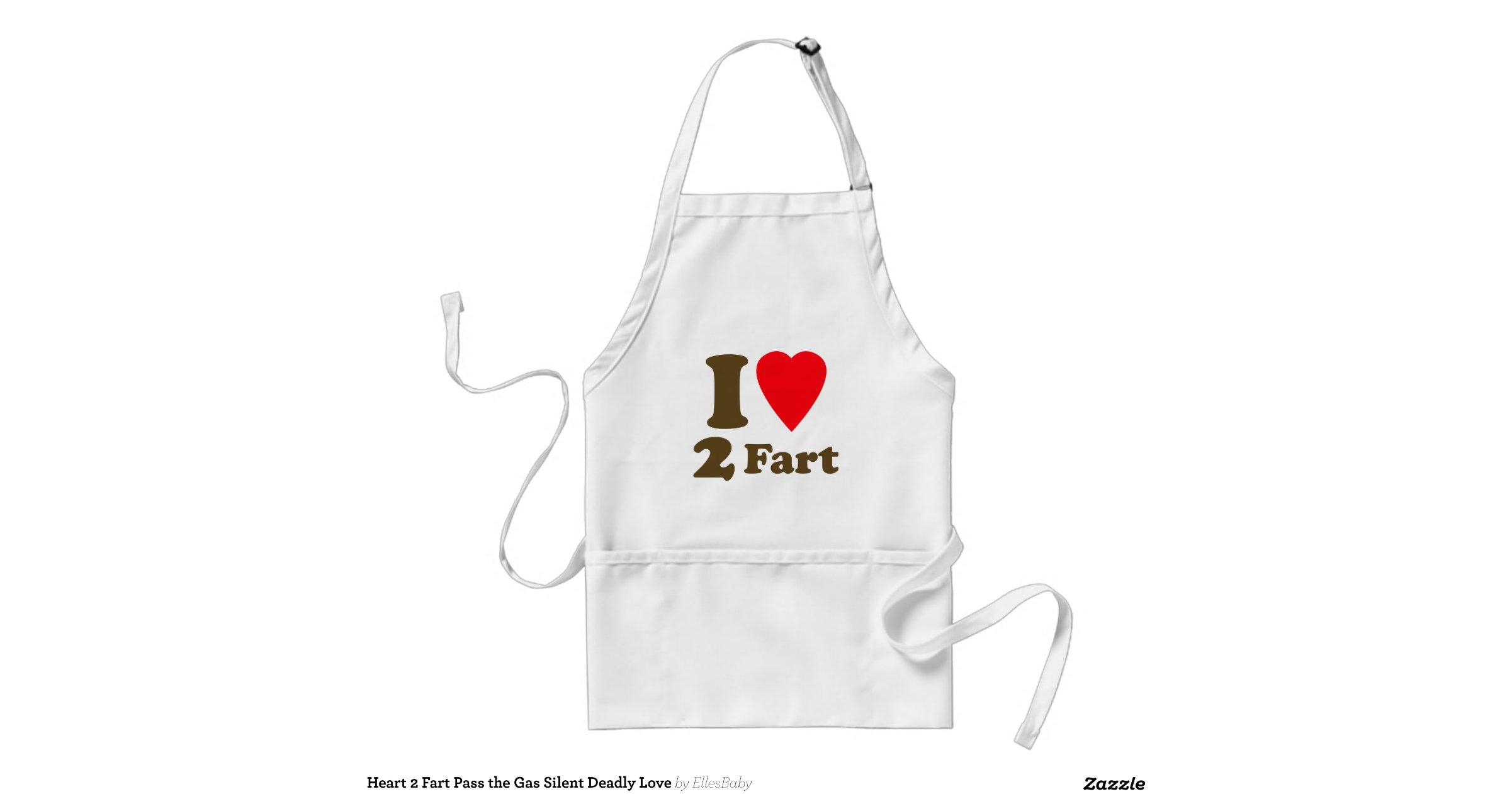 heart_2_fart_pass_the_gas_silent_deadly_love_apron-ra2fe654ff963438ea50df20824a2b69a_v9wh6_8byvr_1200.jpg