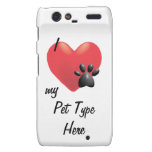 Heart and Paw I Love My Pets Droid RAZR Cases
