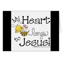 Heart Bee longs to Jesus Greeting Cards