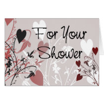 for your shower, bridal, wedding, shower, gift, card, gifts, cards, romantic, romance, love, heart, hearts, flourish, design, floral, art, congratulations, Card with custom graphic design
