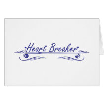 Heart Breaker Greeting Card