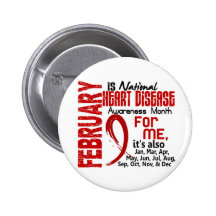 Heart Disease Awareness Month Every Month For ME Pins