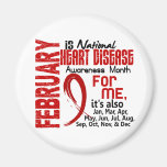Heart Disease Awareness Month Every Month For ME Magnet