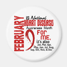 Heart Disease Awareness Month Every Month For ME Magnet