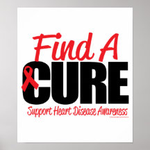 Heart Disease Find A Cure Posters