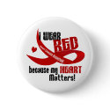 Heart Disease I Wear Red For ME 33 buttons