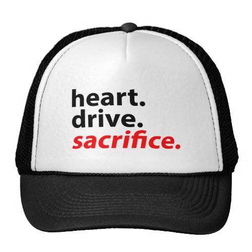 Heart Drive Sacrifice Fitness Motivation Slogan Hat