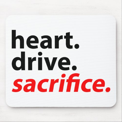 Heart Drive Sacrifice Fitness Motivation Slogan Mousepad
