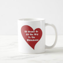 heart_GO Obama GO To The Whitehouse Coffee Mug
