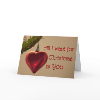 Heart Ornament - All I Want for Christmas Card